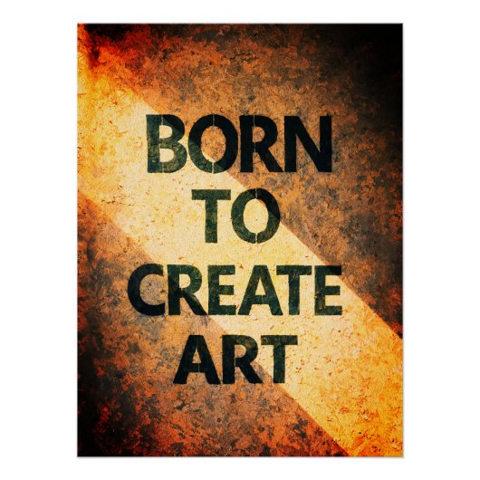 Born to Create Art Motivational Quote Textured Wal ポスター (正面)