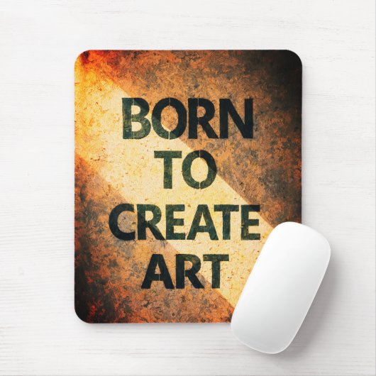 Born to Create Art Motivational Quote Textured Wal マウスパッド (マウス)