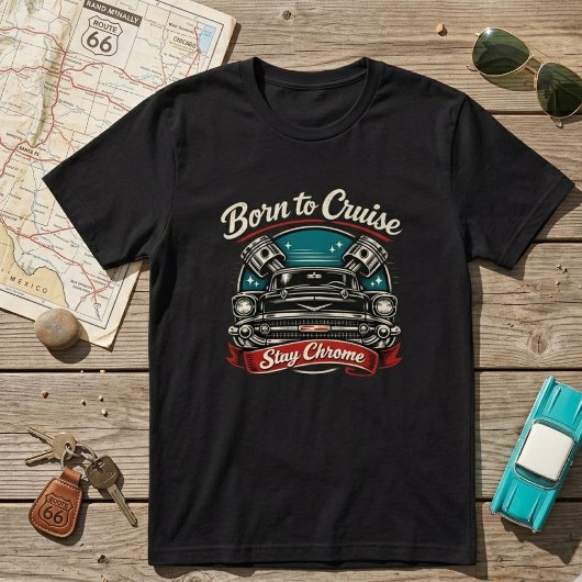 Born to Cruise Tシャツ