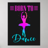 Born to Dance Ballerina ポスター (正面)