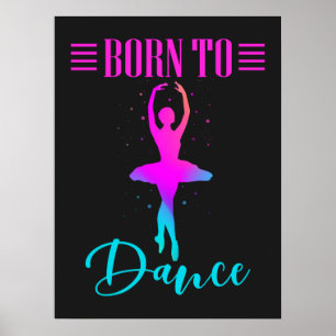 Born to Dance Ballerina ポスター