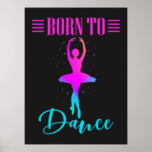Born to Dance Ballerina ポスター (正面)