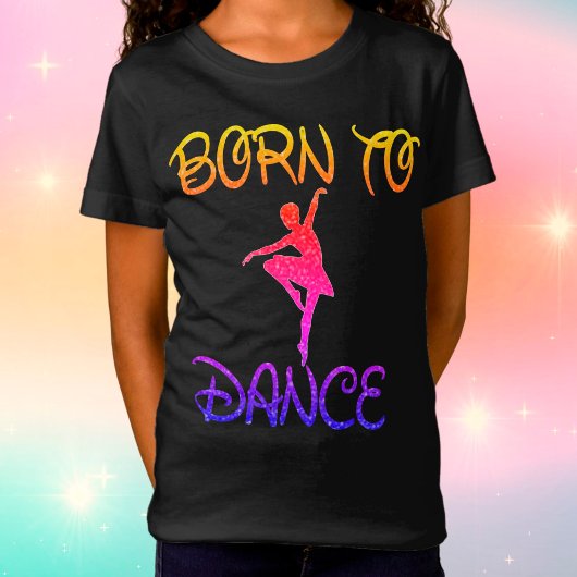 Born to Dance Rainbow Ballerina T-Shirt Tシャツ