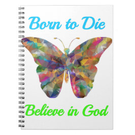 Born to Die , believe in God ノートブック