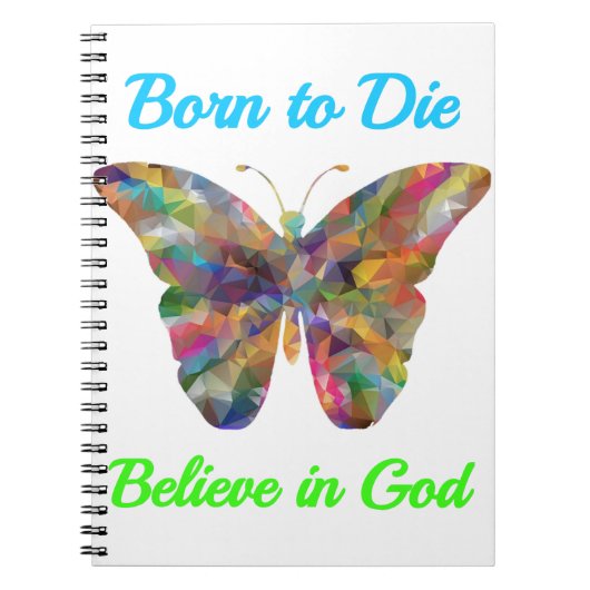 Born to Die , believe in God ノートブック (正面)