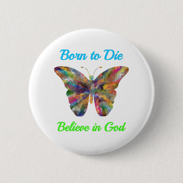 Born to Die , believe in God 缶バッジ