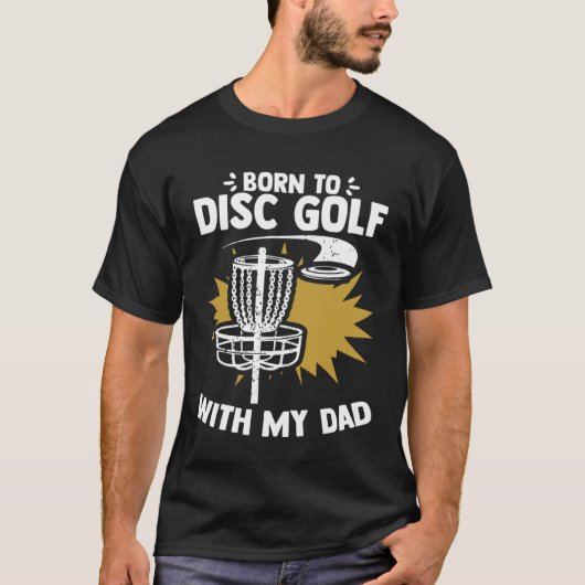 Born To Disc Golf With My Dad Baby Shower Disc Gol Tシャツ (正面)