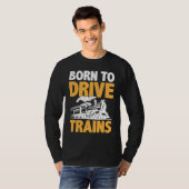 Born To Drive Trains Tシャツ (正面フル)