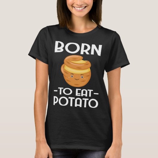 Born To EatPotato Chips  Vegetarian Spud Fries Tシャツ (正面)