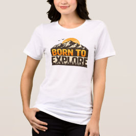 Born To Explore Vintage Mountain Adventure Outdoor トライブレンドＴシャツ