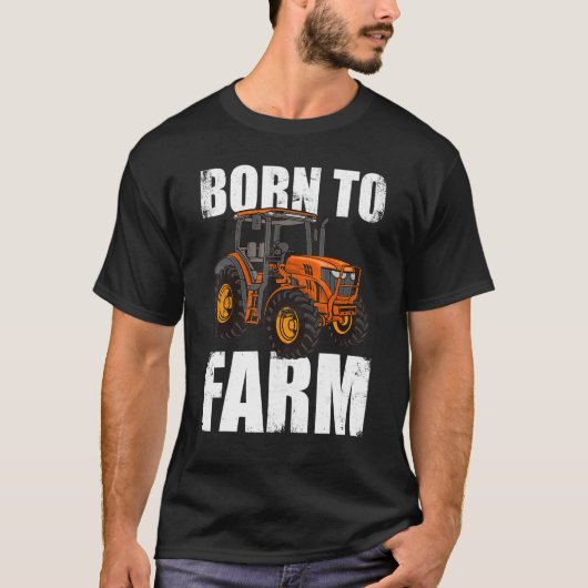 Born To Farm Agriculture Agriculteur Farmer Farm T Tシャツ (正面)