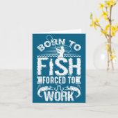 Born To Fish But Forced To Work Funny Fishing Quot カード (黄色い花)
