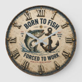 Born to Fish Forced to Work Rustic Fisherman Gift ラージ壁時計 (正面)