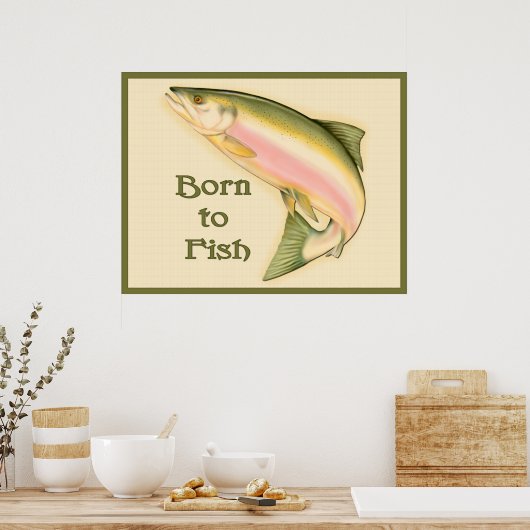 Born to Fish Poster ポスター (キッチン)