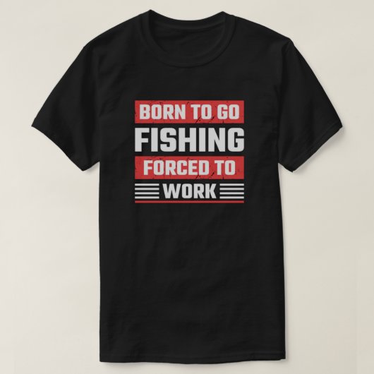 BORN TO FISH Tシャツ (デザイン正面)