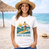Born To Glide Cali Surfer -Retro Surf Art- Surfing Tシャツ