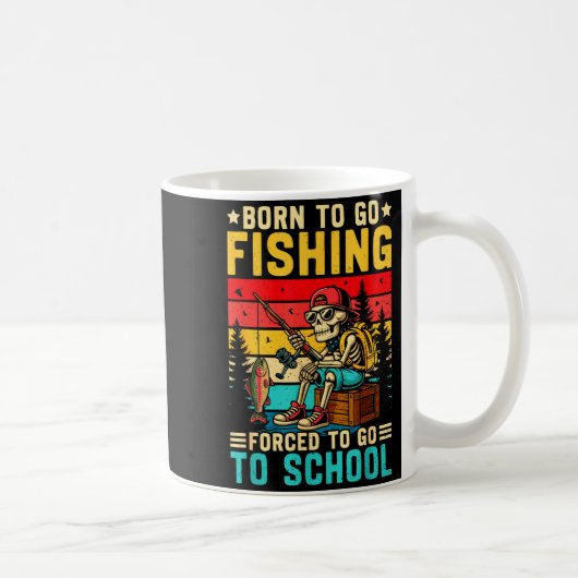 Born To Go Fishing Forced School Funny Boys Kids M コーヒーマグカップ (右)