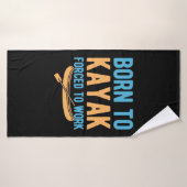 Born To Kayak Forced To Work バスタオル (バスタオル)