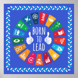 Born to Lead SDGs 2030 Wall Art – Birthday Gift ポスター