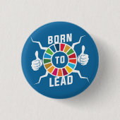 Born To Lead Sustainability Goals Inspiring Gifts 缶バッジ (正面)