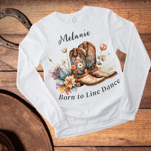 Born to Line Dance Boots Flowers Tシャツ