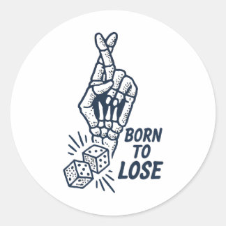 Born To Lose Dice Funny Sticker ラウンドシール