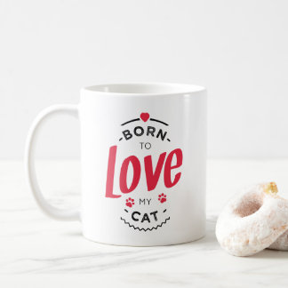 born to love my cat コーヒーマグカップ