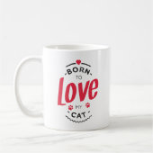 born to love my cat コーヒーマグカップ (左)