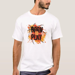 Born To Play – ゲーマー＆アスリート用ドライTシャツ Tシャツ