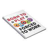 Born to Play Bingo Forced to Work ノートブック (右側)