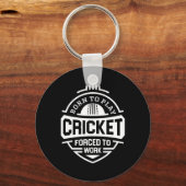 Born To Play Cricket Forced To Work  キーホルダー (正面)