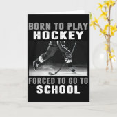 Born To Play Hockey Forced To Go To School  カード (黄色い花)