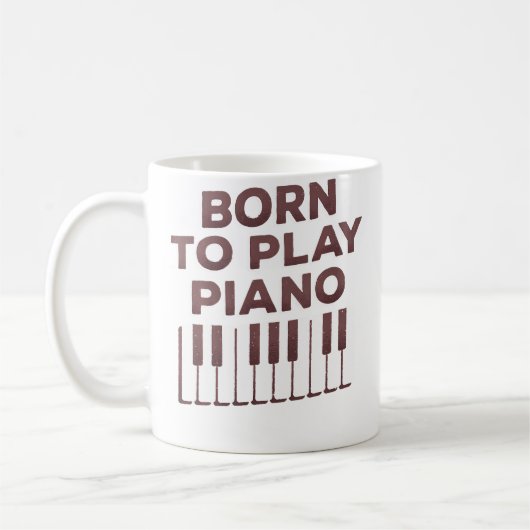 Born To Play Piano - Piano Lover コーヒーマグカップ (左)