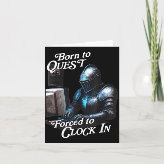 Born To Quest Forced To Clock In Funny Office Fant カード (正面)