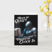 Born To Quest Forced To Clock In Funny Office Fant カード (黄色い花)