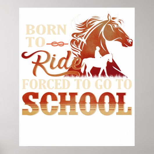 Born To Ride - Forced To Go To School ポスター (正面)