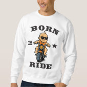 Born to Ride - Motorrad-Design スウェットシャツ (正面)