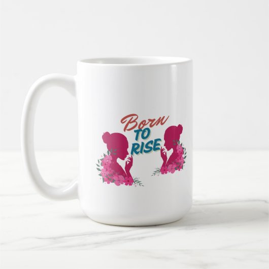 Born To Rise Inspirational Floral Women Design コーヒーマグカップ (左)