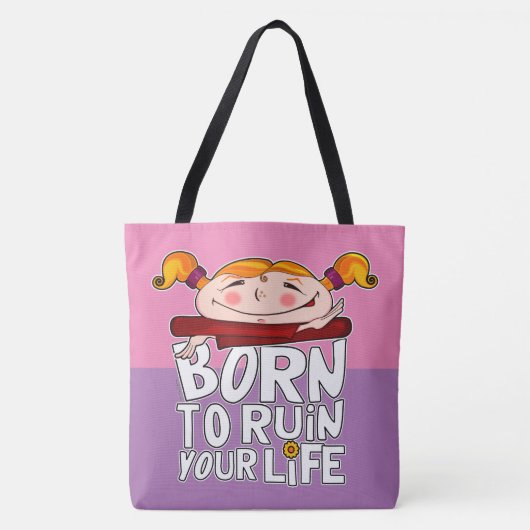 Born to ruin your life トートバッグ (正面)