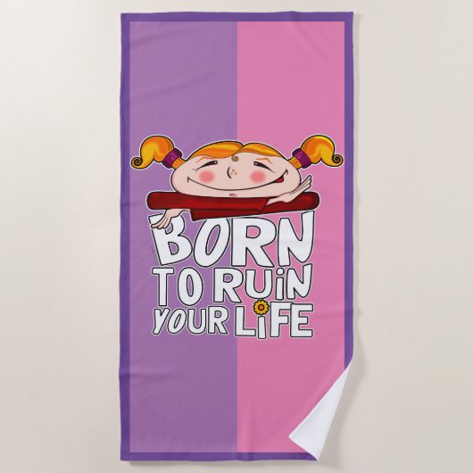 Born to ruin your life ビーチタオル (正面)