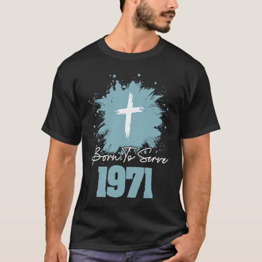 Born To Serve 1971 Tシャツ (正面)