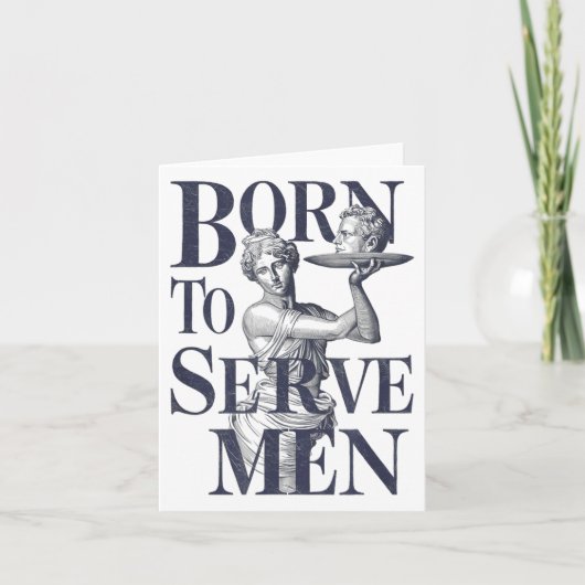 Born To Serve Men Funny Boss Girl Motivational Art カード (正面)