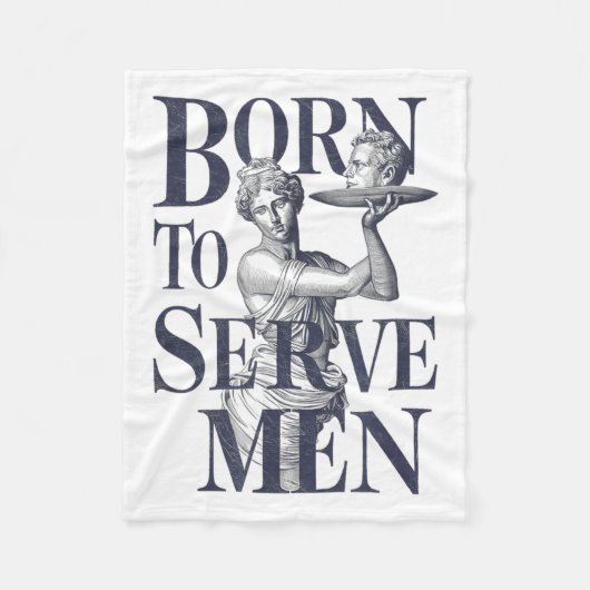 Born To Serve Men Funny Boss Girl Motivational Art フリースブランケット (正面)