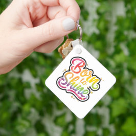 Born to Shine Pride | LGBTQ レインボー 引用アート キーホルダー