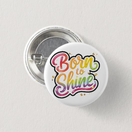 Born to Shine Pride | LGBTQ+ レインボー 引用アート  缶バッジ (正面&裏面)