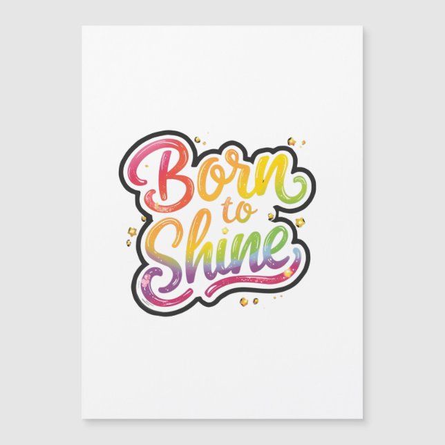 Born to Shine Pride | LGBTQ レインボー 引用 アート  (正面)