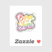 Born to Shine Pride | LGBTQ レインボー 引用 アート  シール (シート)