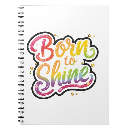 Born to Shine Pride | LGBTQ レインボー 引用 アート ノートブック (正面)