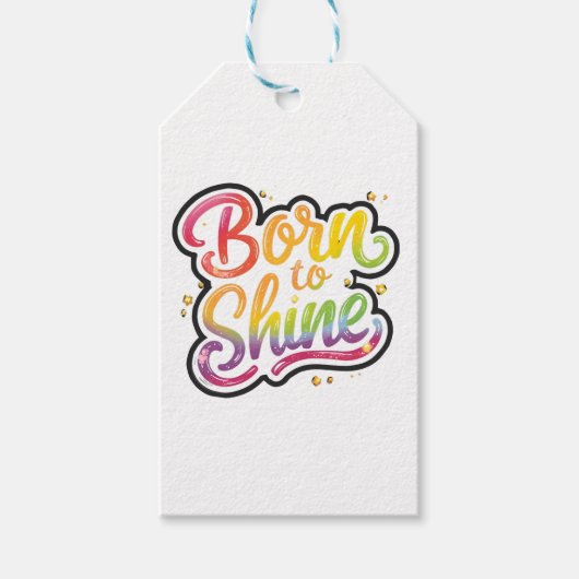 Born to Shine Pride | LGBTQ Rainbow Quote Art  ギフトタグ (正面)