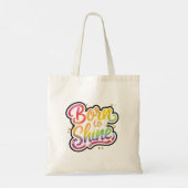 Born to Shine Pride | LGBTQ Rainbow Quote Art トートバッグ (裏面)